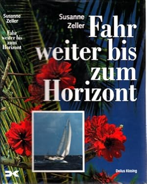 Fahr weiter bis zum Horizont