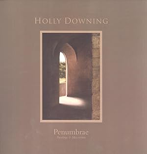 Image du vendeur pour Holly Downing. Penumbrae: Paintings & Mezzotints mis en vente par Masalai Press