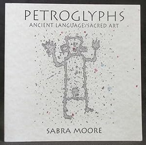 Petroglyphs: Ancient Language/Sacred Art