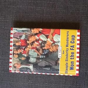 Immagine del venditore per How Steeple Sinderby Wanderers won the FA Cup venduto da Coleman Books