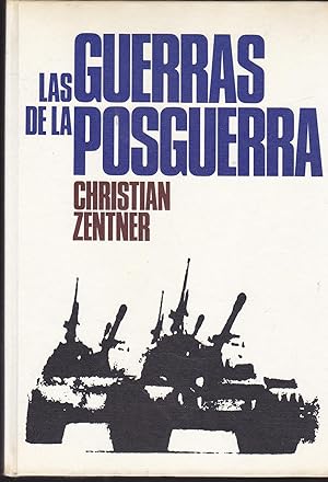 Bild des Verkufers fr LAS GUERRAS DE LA POSGUERRA Conflictos Militares desde 1945 hasta nuestros dias - Edicin con multitud de fots en b/n -1EDICION zum Verkauf von CALLE 59  Libros