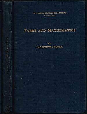 FABRE AND MATHEMATICS AND OTHER ESSAYS (Number Four in THE SCRIPTA MATHEMATICA LIBRARY series)