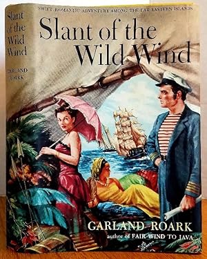 Seller image for SLANT OF THE WILD WIND for sale by MARIE BOTTINI, BOOKSELLER