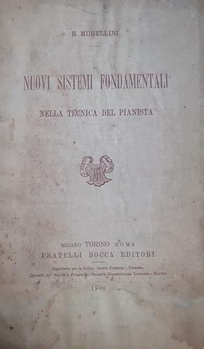 Nuovi sistemi fondamentali nella tecnica del pianista,