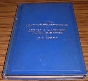Handbook of Certain Acts Affecting the Universities of Oxford and Cambridge and the Colleges Ther...