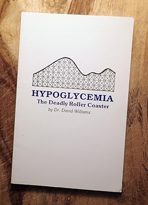 Immagine del venditore per HYPOGLYCEMIA : The Deadly Roller Coaster venduto da 100POCKETS