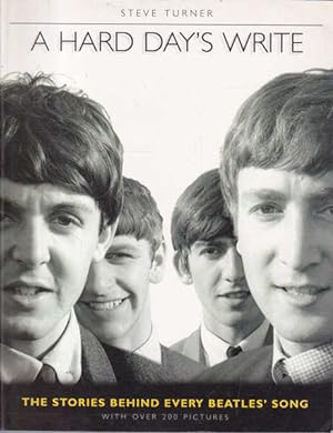 Imagen del vendedor de A Hard Day's Write: The Stories behind Every Beatles' Song a la venta por Goulds Book Arcade, Sydney