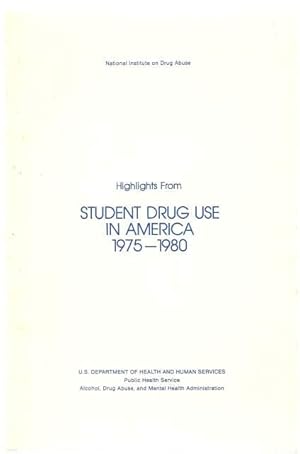 Imagen del vendedor de Highlights From Student Drug Use in America, 1975-1980 a la venta por Lincbook