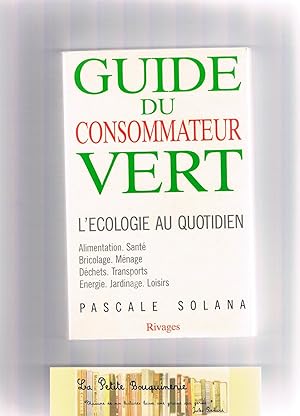 Bild des Verkufers fr Guide du consommateur vert zum Verkauf von La Petite Bouquinerie