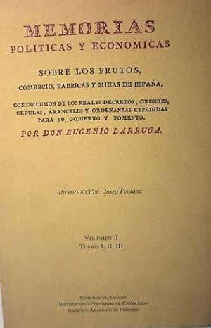 Memorias Políticas y Económicas sobre los frutos, comercio, fábricas y minas de España