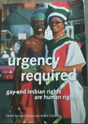 Bild des Verkufers fr Urgency Required; Gay & Lesbian Rights Are Human Rights zum Verkauf von Chapter 1