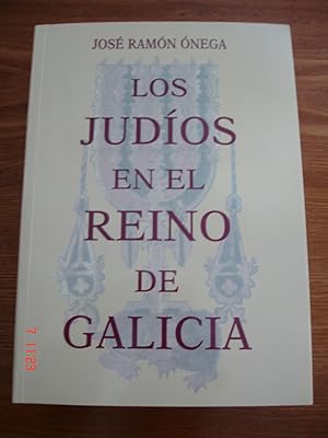 Los judíos en el Reino de Galicia.