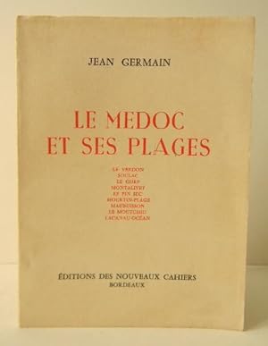 LE MEDOC ET SES PLAGES. &#8206;Le Verdon, Soulac, Le Gurp, Montalivet, Le Pin Sec, Hourtin-plage,...