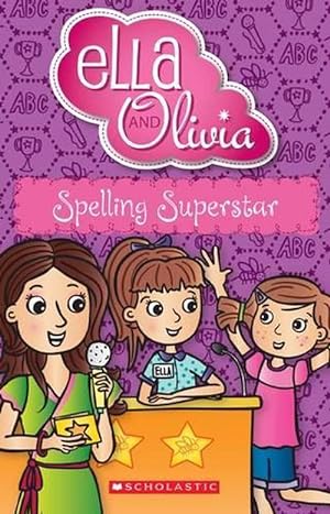 Imagen del vendedor de Spelling Superstar (Ella and Olivia #14) (Paperback) a la venta por Grand Eagle Retail