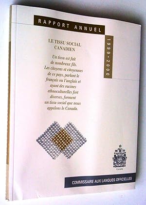 Seller image for Rapport annuel 1999-2000 Annual Report: The Texture of Canada - Le Tissu social canadien for sale by Claudine Bouvier