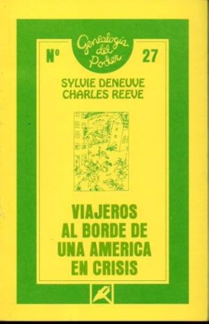 Bild des Verkufers fr VIAJEROS AL BORDE DE UNA AMRICA EN CRISIS. zum Verkauf von angeles sancha libros