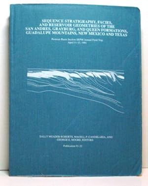 Sequence Stratigraphy, Facies, And Reservoir Geometries Of The San Andres, Grayburg, And Queen Fo...