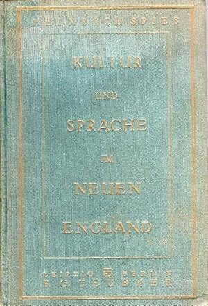 Image du vendeur pour Kultur und Sprache im neuen England. mis en vente par erlesenes  Antiquariat & Buchhandlung