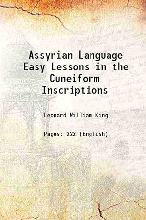 Seller image for Assyrian Language Easy Lessons in the Cuneiform Inscriptions 1901 for sale by Gyan Books Pvt. Ltd.