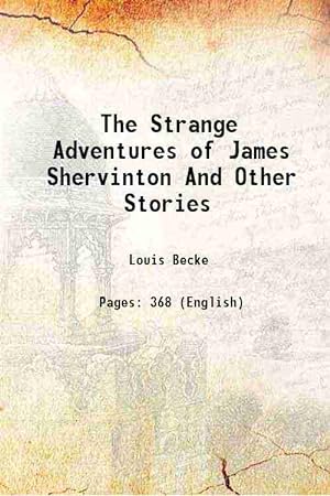 Seller image for The Strange Adventures of James Shervinton And Other Stories 1902 for sale by Gyan Books Pvt. Ltd.