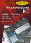 MICROCONTROLADORES PIC. Teoría y Práctica