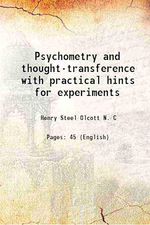 Seller image for Psychometry and thought-transference with practical hints for experiments 1887 for sale by Gyan Books Pvt. Ltd.