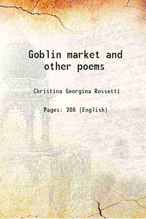 christina rossetti poem goblin market christina rossetti poem goblin market