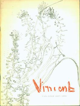 Immagine del venditore per Vincent Van Gogh. Paintings & Drawings Mainly From the Collection of Ir. V. W. Van Gogh. venduto da Wittenborn Art Books