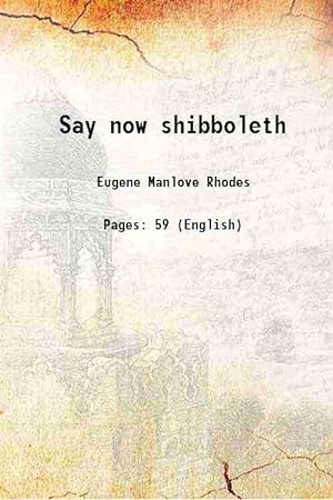Seller image for Say now shibboleth 1921 for sale by Gyan Books Pvt. Ltd.