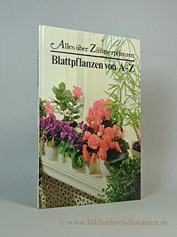 Immagine del venditore per Blattpflanzen A - Z. venduto da Bibliotheca Botanica