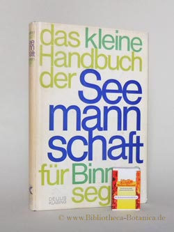 Seller image for Das kleine Handbuch der Seemannschaft fr Binnensegler. for sale by Bibliotheca Botanica