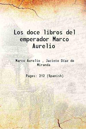 Imagen del vendedor de Los doce libros del emperador Marco Aurelio 1885 a la venta por Gyan Books Pvt. Ltd.