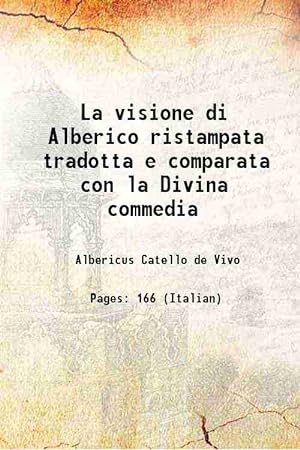 Immagine del venditore per La visione di Alberico ristampata tradotta e comparata con la Divina commedia 1899 venduto da Gyan Books Pvt. Ltd.