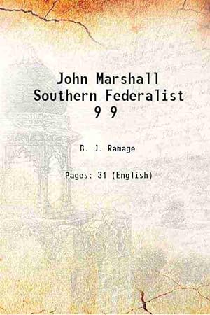 Seller image for John Marshall Southern Federalist Volume 9 1901 for sale by Gyan Books Pvt. Ltd.