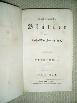 Historisch-politische Blätter für das katholische Deutschland : Sechster Band [Des Jahrgangs 1840...
