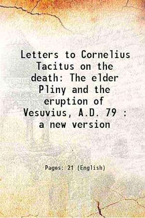 Seller image for Letters to Cornelius Tacitus on the death The elder Pliny and the eruption of Vesuvius, A.D. 79 : a new version for sale by Gyan Books Pvt. Ltd.