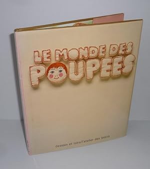 Le monde des poupées. Traduction française de Sylvie Girard. Dessain et Tolra. 1980.