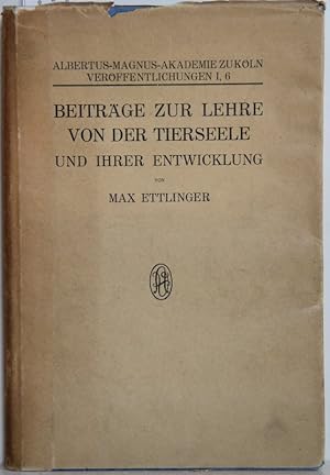 Beiträge zur Lehre von der Tierseele und ihrer Entwicklung.