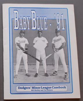 Seller image for BABY BLUE - '91 - Dodgers' Minor League Casebook; 6th Edition; - on Cover Henry Rodriguez; Tom Goodwin; Eric Karros; for sale by Comic World