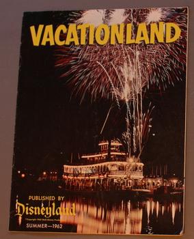 Disneyland Vacationland Summer 1962; Volume VI #2; - Steamboat 'round the Bend - on Cover.