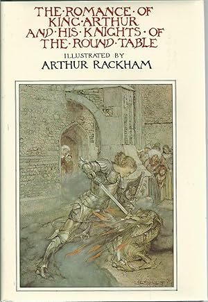 Seller image for The Romance of King Arthur and His Knights of the Round Table for sale by Turn-The-Page Books