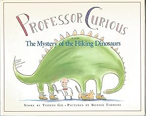 Seller image for Professor Curious and the Mystery of the Hiking Dinosaurs for sale by Beverly Loveless