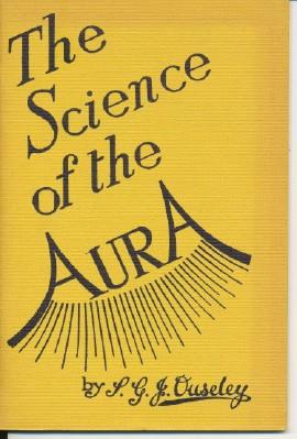 Science of the Aura. An Introduction to the Study of the Human Aura.