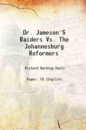 Seller image for Dr. Jameson'S Raiders Vs. The Johannesburg Reformers 1897 for sale by Gyan Books Pvt. Ltd.