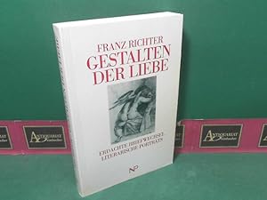 Immagine del venditore per Gestalten der Liebe - Erdachte Briefwechsel. Literarische Portrts. venduto da Antiquariat Deinbacher