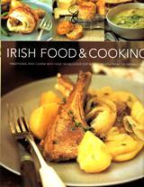 Irish Food & Cooking Traditional Irish Cuisine With Over 150 Delicious Step-by-Step Recipes From ...