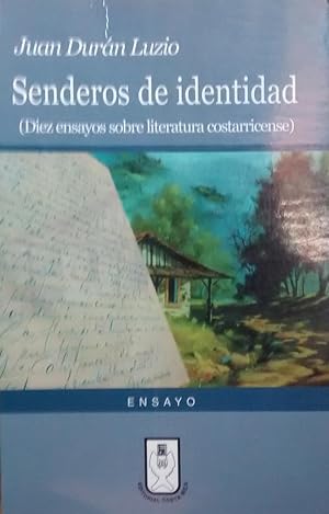 Senderos de identidad. Diez ensayos sobre literatura costarricense