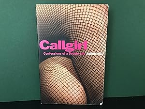 Seller image for Callgirl: Confessions of a Double Life for sale by Bookwood