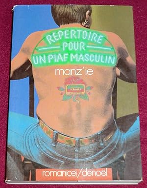 Seller image for REPERTOIRE POUR UN PIAF MASCULIN - Roman(ce) for sale by LE BOUQUINISTE