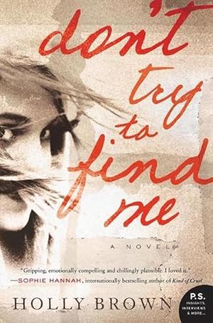 Seller image for Don't Try to Find Me (Paperback) for sale by Grand Eagle Retail